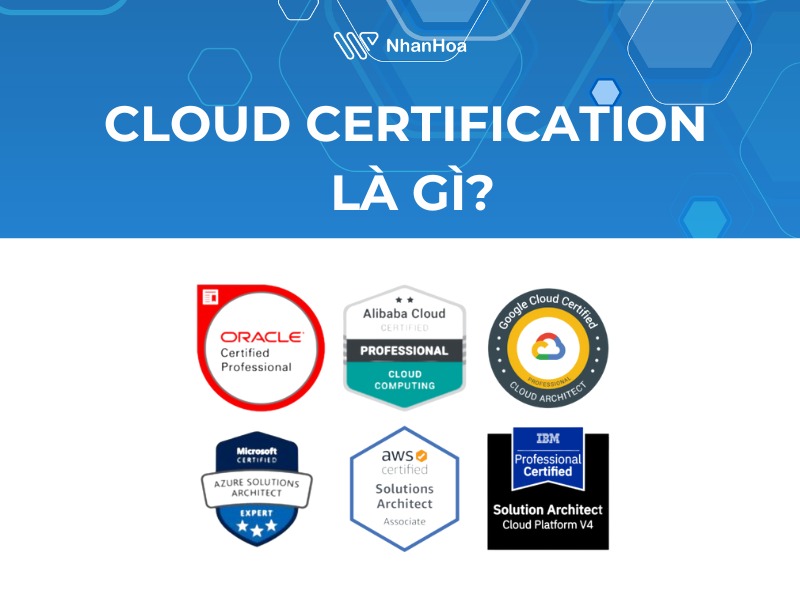 Cloud Certification là gì?