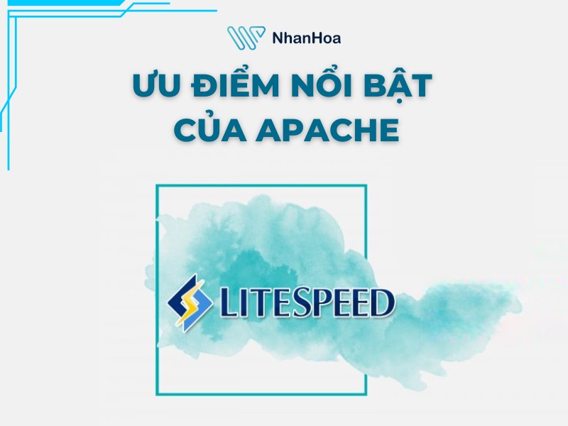 Vì sao nên chọn LiteSpeed? 6 ưu điểm 