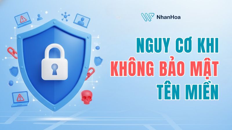 Những nguy cơ khi không bảo mật tên miền