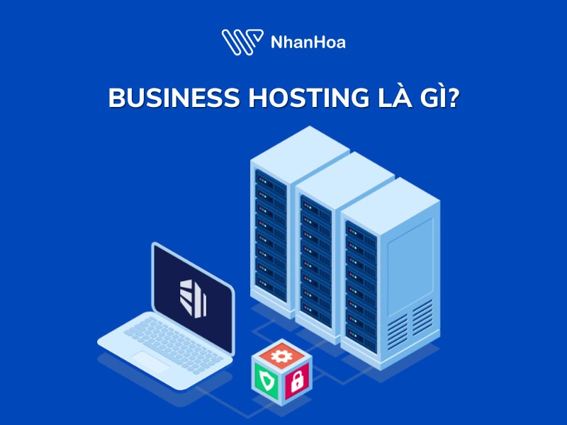 Hosting Business là gì