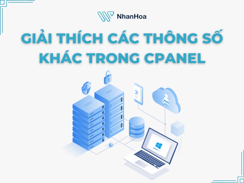 Giải thích các thông số khác trong cPanel