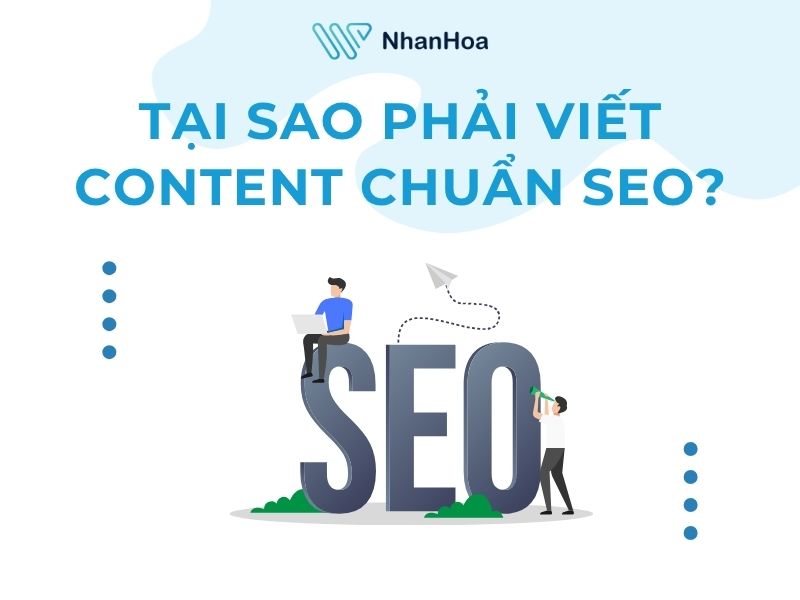 Tại sao phải viết content chuẩn SEO?
