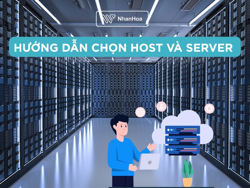 Hướng dẫn chọn host và server chất lượng