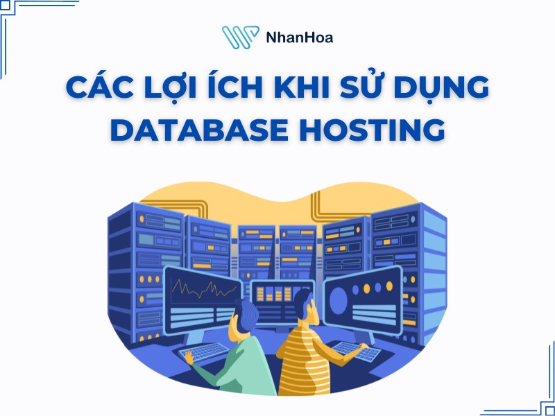 Các lợi ích nổi bật  khi sử dụng Database hosting