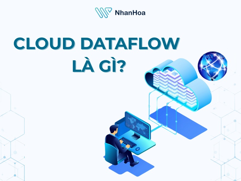 Tìm hiểu về Cloud Dataflow