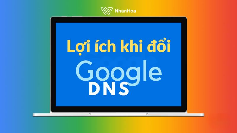 DNS Google là gì?