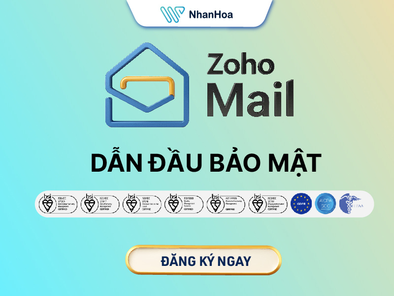 Email bảo mật hàng đầu thế giới Zoho Mail