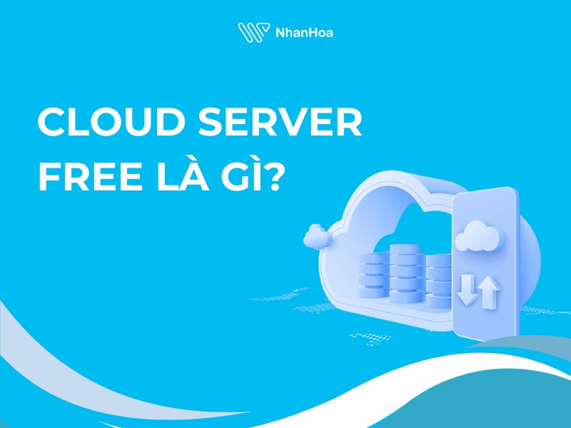 Free Cloud Server là gì?