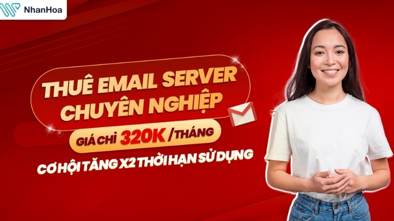 Giải pháp Email Server ổn định và bảo mật từ Nhân Hòa