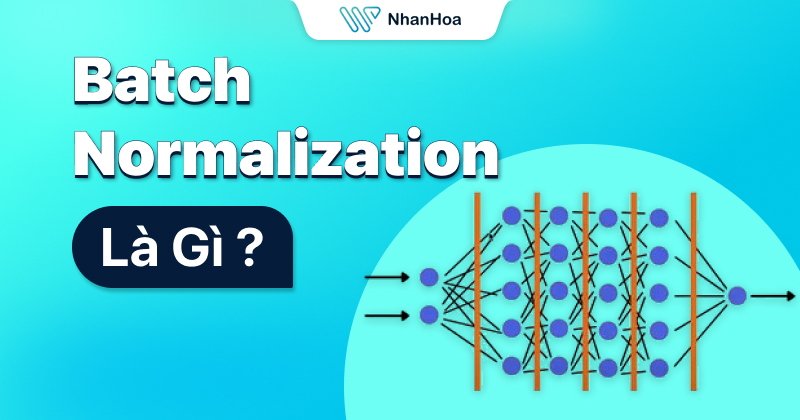 kỹ thuật batch normalization
