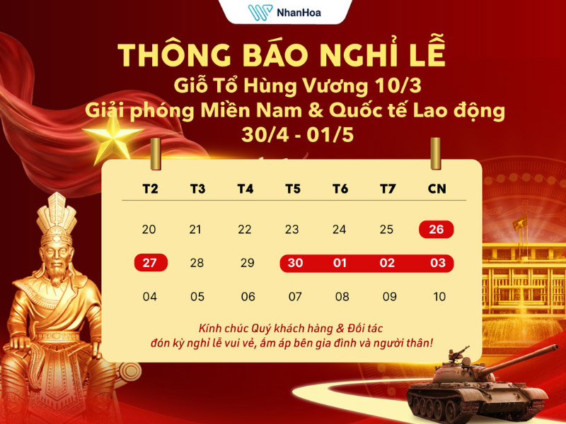 Lịch nghỉ Giỗ Tổ, 30/04 & 01/05 Nhân Hòa 2026