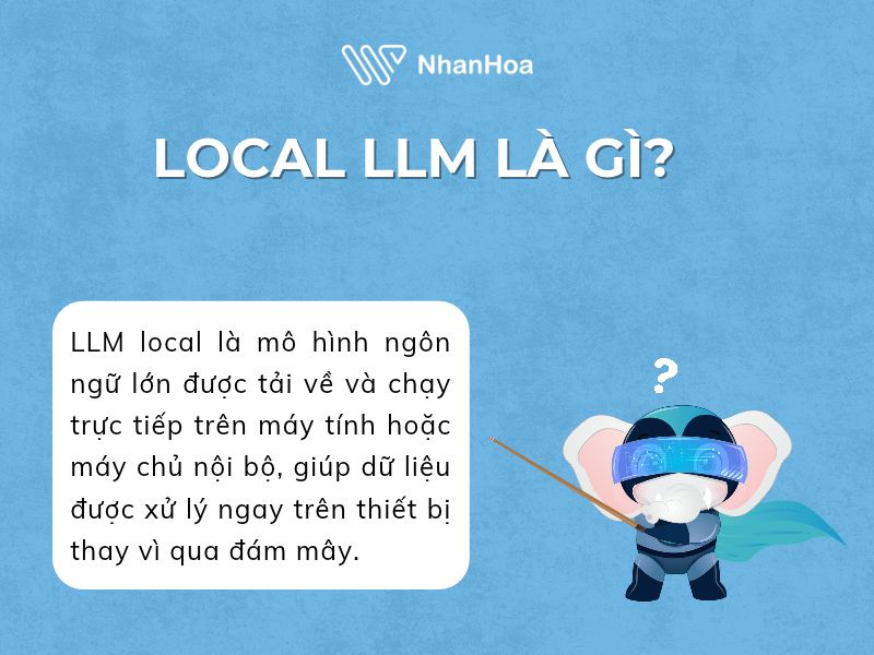Local LLM là gì?