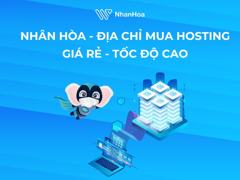 Nên mua hosting chất lượng cao, giá tốt ở đâu?