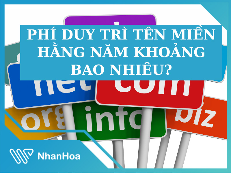 Phí duy trì tên miền hàng năm là bao nhiêu? [Update]