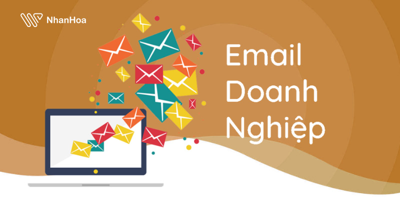 Lợi ích khi sử dụng Email doanh nghiệp là gì?