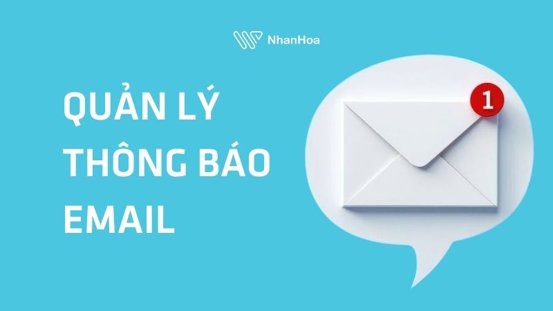 Quản lý thông báo Email trên nhiều thiết bị