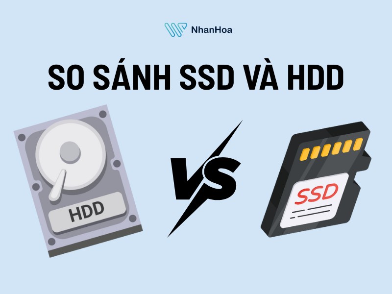 so sánh ssd và hdd