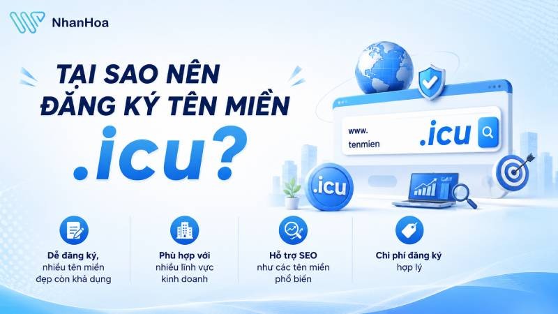 Tại sao nên đăng ký tên miền .icu?