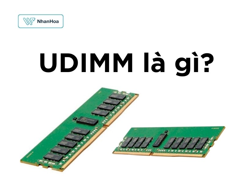 UDIMM là gì
