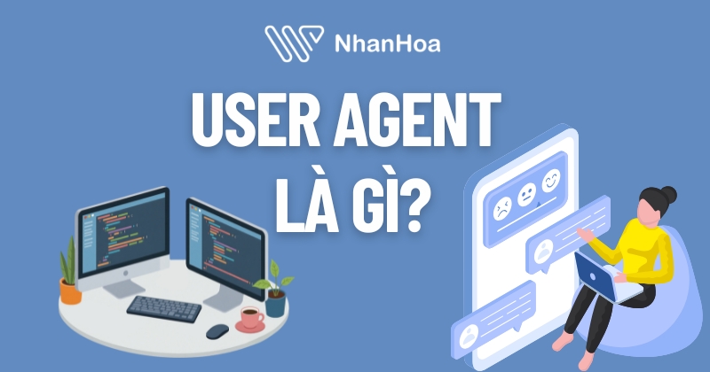 user agent là gì