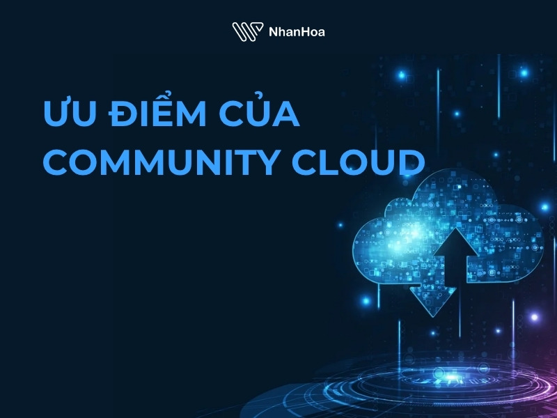 Ưu điểm khi sử dụng Community Cloud 