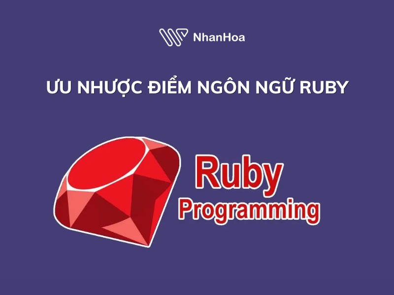 Ưu và nhược điểm của ngôn ngữ Ruby