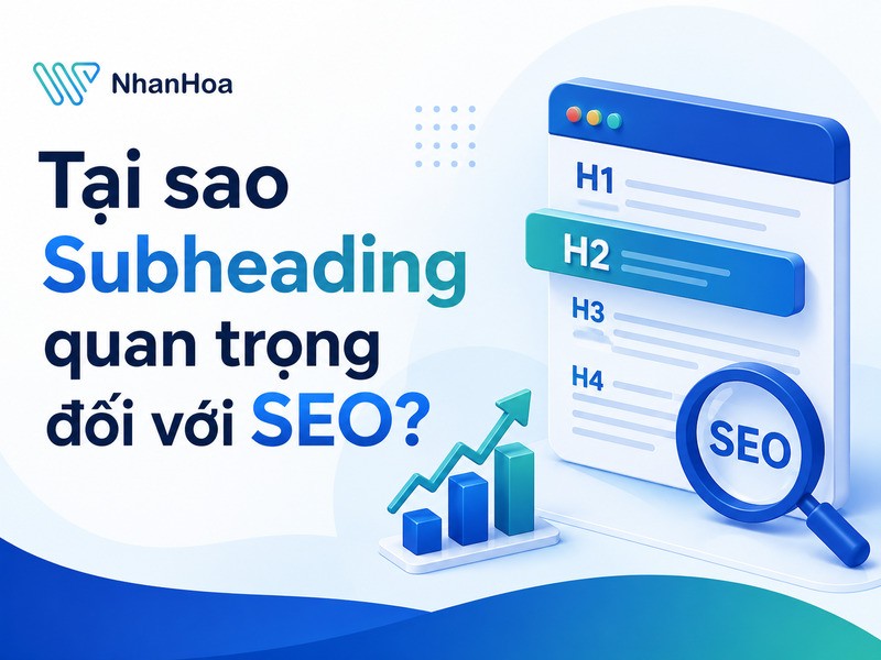 Tầm quan trọng của Subheading trong SEO