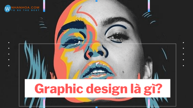 Graphic Design Là Gì? Bạn Có Thể Thở Thành Graphic Designer Chuyên Nghiệp  Hay Không?