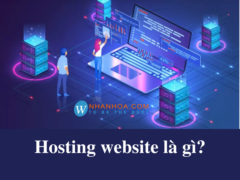 Lựa chọn nhà cung cấp hosting website nào tốt nhất?