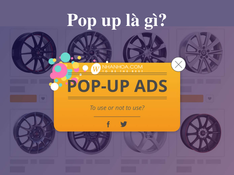 Hướng dẫn cách sử dụng pop-up là gì hiệu quả cho website của bạn