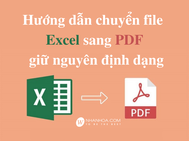 Chuyển file excel sang pdf giữ nguyên định dạng [CỰC NHANH]