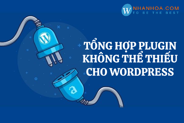 tổng hợp plugin không thể thiếu cho wordpress